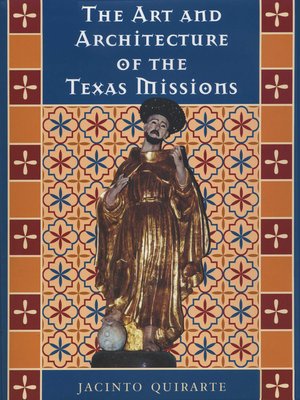 The Art and Architecture of the Texas Missions - ebook
